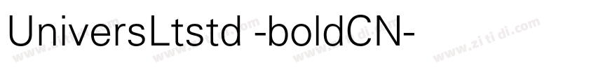 UniversLtstd -boldCN字体转换